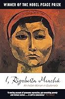 Algopix Similar Product 11 - I Rigoberta Menchu An Indian Woman in