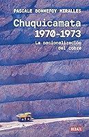 Algopix Similar Product 16 - Chuquicamata 19701973 La