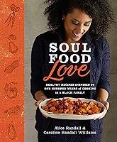 Algopix Similar Product 14 - Soul Food Love Healthy Recipes