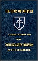 Algopix Similar Product 2 - The Cross Of Lorraine A Combat History