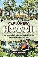 Algopix Similar Product 1 - Exploring Hawaii  Your Complete Guide