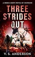 Algopix Similar Product 9 - Three Strides Out A Horse Show Novel