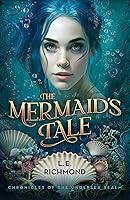 Algopix Similar Product 19 - The Mermaids Tale Chronicles of the