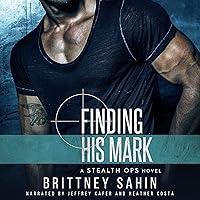 Algopix Similar Product 13 - Finding His Mark: Stealth Ops, Book 1