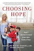 Algopix Similar Product 20 - Choosing Hope How I Moved Forward from