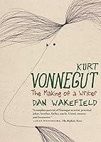 Algopix Similar Product 5 - Kurt Vonnegut: The Making of a Writer