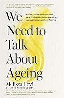 Algopix Similar Product 10 - We Need to Talk About Ageing Essential