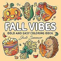 Algopix Similar Product 9 - Fall Vibes Bold and Easy Coloring Book