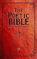 Algopix Similar Product 18 - The Poetic Bible: New Testament