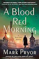 Algopix Similar Product 5 - A Blood Red Morning A Henri Lefort