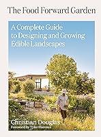 Algopix Similar Product 18 - The Food Forward Garden A Complete