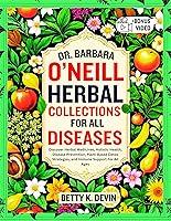 Algopix Similar Product 15 - DR BARBARA ONEILL HERBAL COLLECTIONS