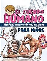 Algopix Similar Product 15 - EL CUERPO HUMANO para nios  Descubre