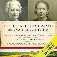 Algopix Similar Product 3 - Libertarians on the Prairie Laura