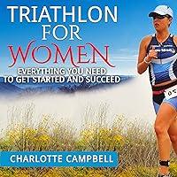 Algopix Similar Product 4 - Triathlon for Women Everything You