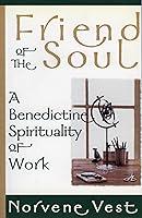 Algopix Similar Product 5 - Friend of the Soul A Benedictine