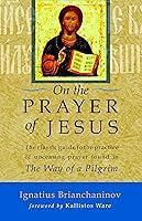 Algopix Similar Product 7 - On the Prayer of Jesus The Classic