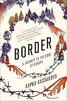 Algopix Similar Product 4 - Border: A Journey to the Edge of Europe
