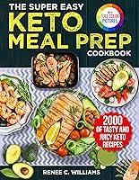 Algopix Similar Product 16 - The Super Easy Keto Meal Prep Cookbook