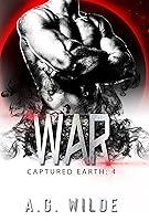 Algopix Similar Product 17 - War A Scifi Alien Invasion Romance