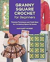 Algopix Similar Product 15 - Granny Square Crochet for Beginners