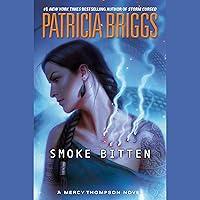 Algopix Similar Product 5 - Smoke Bitten A Mercy Thompson Novel