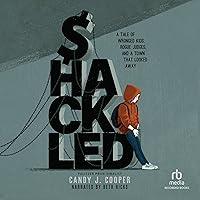 Algopix Similar Product 14 - Shackled A Tale of Wronged Kids Rogue