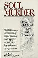 Algopix Similar Product 9 - Soul Murder The Effects of Childhood