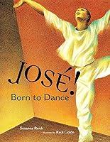 Algopix Similar Product 12 - Jose Born to Dance The Story of Jose