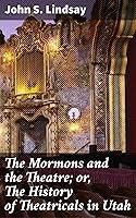 Algopix Similar Product 18 - The Mormons and the Theatre or The