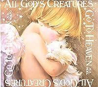 Algopix Similar Product 2 - All God's Creatures Go to Heaven