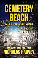 Algopix Similar Product 15 - Cemetery Beach AJ Bailey Adventure