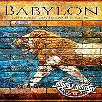 Algopix Similar Product 9 - Babylon: A History from Beginning to End
