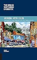 Algopix Similar Product 12 - The Urban Sketching Handbook Working