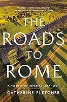 Algopix Similar Product 12 - The Roads to Rome A History of