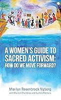 Algopix Similar Product 4 - A Womens Guide to Sacred Activism