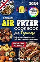 Algopix Similar Product 1 - THE COMPLETE AIR FRYER COOKBOOK FOR