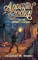 Algopix Similar Product 10 - Addison Cooke and the Tomb of the Khan