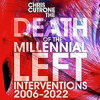 Algopix Similar Product 14 - The Death of the Millennial Left