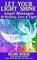 Algopix Similar Product 12 - Let Your Light Shine Angel Messages of