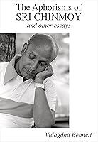Algopix Similar Product 4 - The Aphorisms of Sri Chinmoy and Other