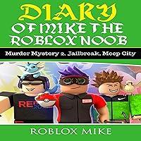 Algopix Similar Product 10 - Diary of Mike the Roblox Noob Murder