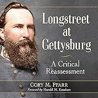 Algopix Similar Product 18 - Longstreet at Gettysburg A Critical