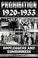 Algopix Similar Product 14 - Prohibition 19201933 Bootleggers And