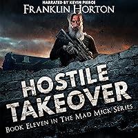 Algopix Similar Product 9 - Hostile Takeover The Mad Mick Series