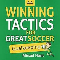 Algopix Similar Product 3 - 44 Winning Tactics for Great Soccer