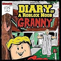 Algopix Similar Product 17 - Diary of a Roblox Noob: Granny