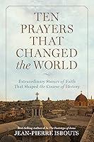 Algopix Similar Product 18 - Ten Prayers That Changed the World