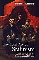 Algopix Similar Product 18 - The Total Art of Stalinism