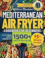 Algopix Similar Product 19 - Mediterranean Air Fryer Cookbook for